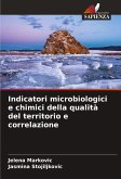 Indicatori microbiologici e chimici della qualità del territorio e correlazione