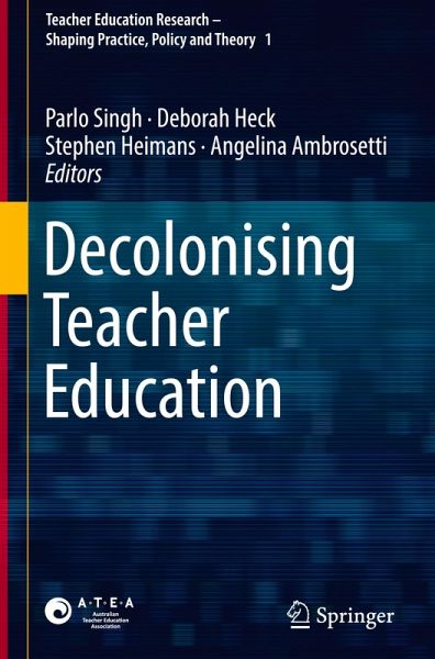 Decolonising Teacher Education Decolonising Teacher Education