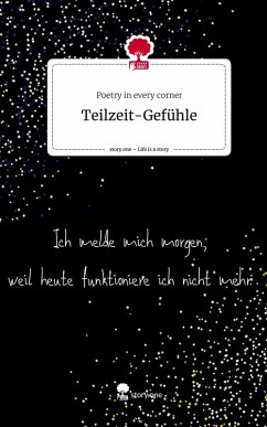 Cover Teilzeit-Gefühle. Life is a Story - story.one