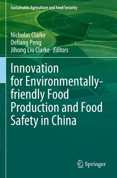 Innovation for Environmentally-friendly Food Production and Food Safety in China