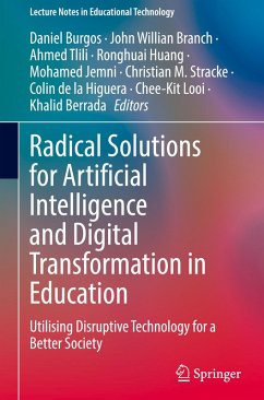 Radical Solutions for Artificial Intelligence and Digital Transformation in Education