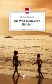 Die Welt in unseren Händen. Life is a Story - story.one