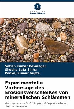 Experimentelle Vorhersage des Erosionsverschleißes von mineralischen Schlämmen - Dewangan, Satish Kumar;Sinha, Shobha Lata;Gupta, Pankaj Kumar