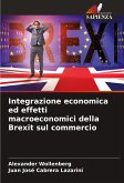 Integrazione economica ed effetti macroeconomici della Brexit sul commercio