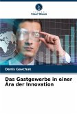 Das Gastgewerbe in einer Ära der Innovation