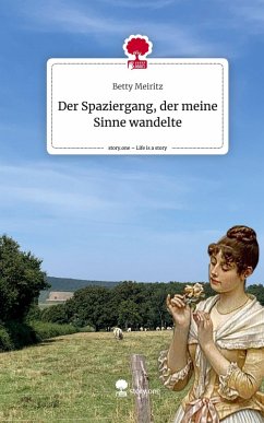 Cover Der Spaziergang, der meine Sinne wandelte. Life is a Story - story.one