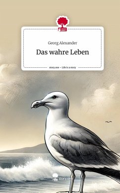 Cover Das wahre Leben. Life is a Story - story.one