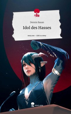Cover Idol des Hasses. Life is a Story - story.one