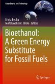 Bioethanol: A Green Energy Substitute for Fossil Fuels