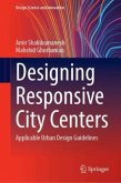 Designing Responsive City Centers