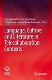 Language, Culture and Literature in Telecollaboration Contexts