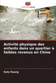 Activité physique des enfants dans un quartier à faibles revenus en Chine