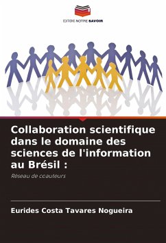 Collaboration scientifique dans le domaine des sciences de l'information au Brésil : - Nogueira, Eurides Costa Tavares