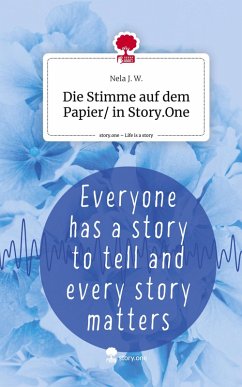 Cover Die Stimme auf dem Papier/ in Story.One. Life is a Story - story.one