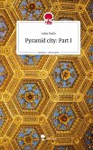 Pyramid city: Part I. Life is a Story - story.one Pyramid city: Part I. Life is a Story - story.one