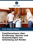 Familienwissen über Ernährung, Sparen und Auswirkungen von Scheidung auf Kinder Familienwissen über Ernährung, Sparen und Auswirkungen von Scheidung auf Kinder