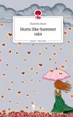 Hurts like Summer rain. Life is a Story - story.one Hurts like Summer rain. Life is a Story - story.one