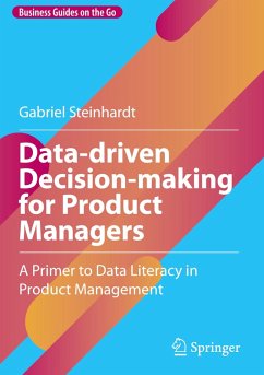 Data-driven Decision-making for Product Managers - Steinhardt, Gabriel