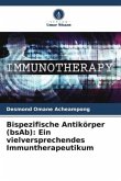 Bispezifische Antikörper (bsAb): Ein vielversprechendes Immuntherapeutikum