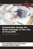 Sustainable design for flood drainage in the city of Araxá/MG