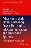 Advances in VLSI, Signal Processing, Power Electronics, IoT, Communication and Embedded Systems