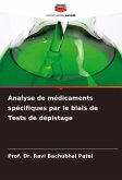 Analyse de médicaments spécifiques par le biais de Tests de dépistage Analyse de médicaments spécifiques par le biais de Tests de dépistage