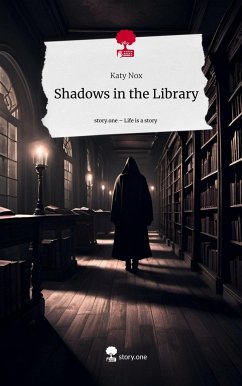 Shadows in the Library. Life is a Story - story.one - Nox, Katy