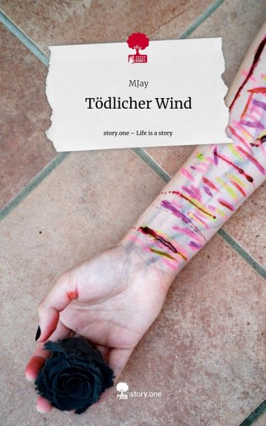 Tödlicher Wind. Life is a Story - story.one