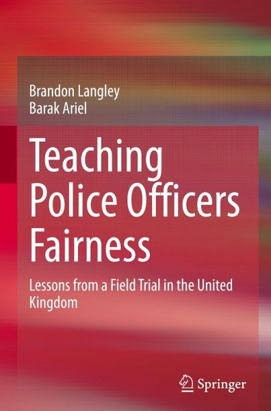 Teaching Police Officers Fairness Teaching Police Officers Fairness