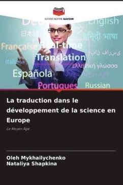 La traduction dans le développement de la science en Europe - Mykhailychenko, Oleh;Shapkina, Nataliya