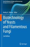 Biotechnology of Yeasts and Filamentous Fungi
