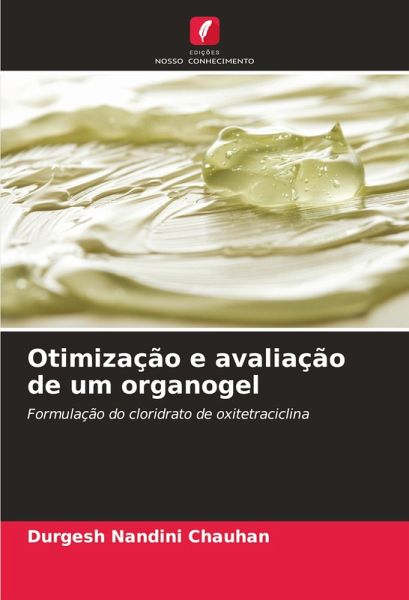 Otimização e avaliação de um organogel Otimização e avaliação de um organogel