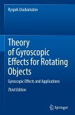 Theory of Gyroscopic Effects for Rotating Objects