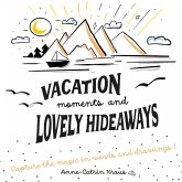 Vacation moments and lovely hideaways - multilingual guest book with prompts in 26 languages