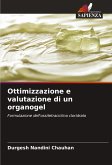 Ottimizzazione e valutazione di un organogel