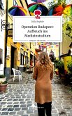 Operation Budapest: Aufbruch ins Medizinstudium. Life is a Story - story.one