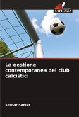 La gestione contemporanea dei club calcistici