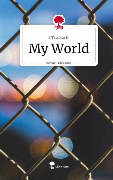 My World. Life is a Story - story.one My World. Life is a Story - story.one