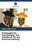 Pädagogische Psychologie: Ein Handbuch für die Schulverwaltung