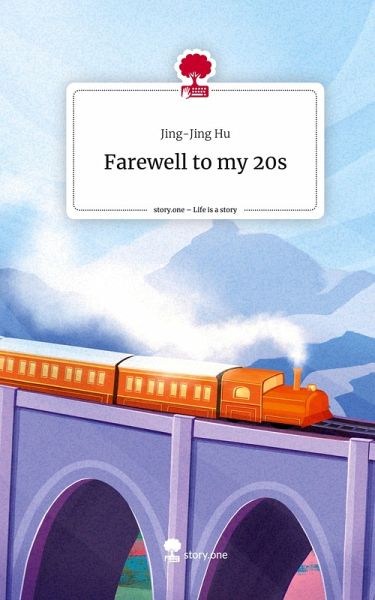 Farewell to my 20s. Life is a Story - story.one