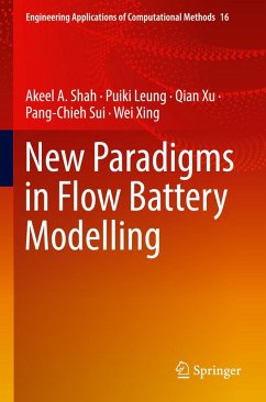 New Paradigms in Flow Battery Modelling - A. Shah, Akeel;Leung, Puiki;Xu, Qian