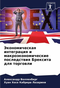 Jekonomicheskaq integraciq i makroäkonomicheskie posledstwiq Brexita dlq torgowli - Vollenberg, Alexandr;Kabrera Lazarini, Huan Hose