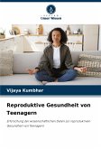 Reproduktive Gesundheit von Teenagern