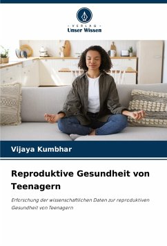 Reproduktive Gesundheit von Teenagern - Kumbhar, Vijaya