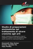 Studio di preparazioni enzimatiche nel trattamento di ulcere croniche agli arti