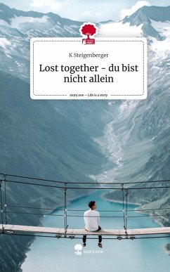 Cover Lost together - du bist nicht allein. Life is a Story - story.one
