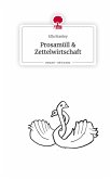 Prosamüll & Zettelwirtschaft. Life is a Story - story.one