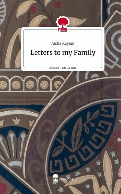 Cover Letters to my Family. Life is a Story - story.one