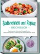 Sodbrennen und Reflux Kochbuch: Die... - Bild 1