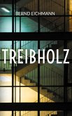Treibholz Treibholz